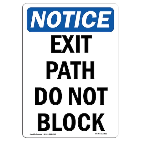 OSHA Notice Sign, Exit Path Do Not Block, 14in X 10in Aluminum